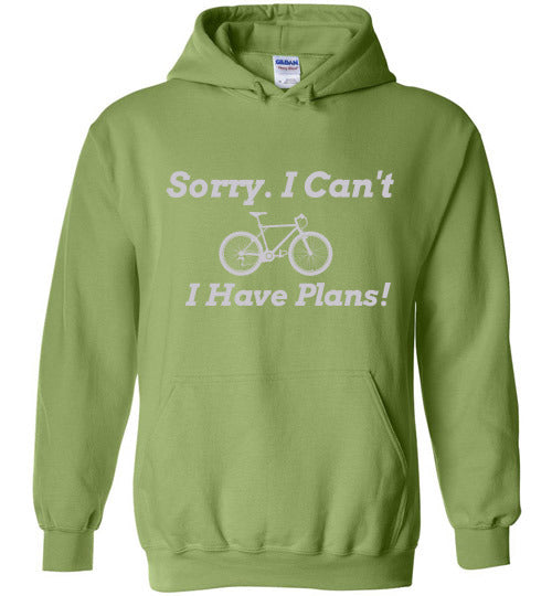 "Sorry, I Can't. I Have Plans!" Cycling Hoodie